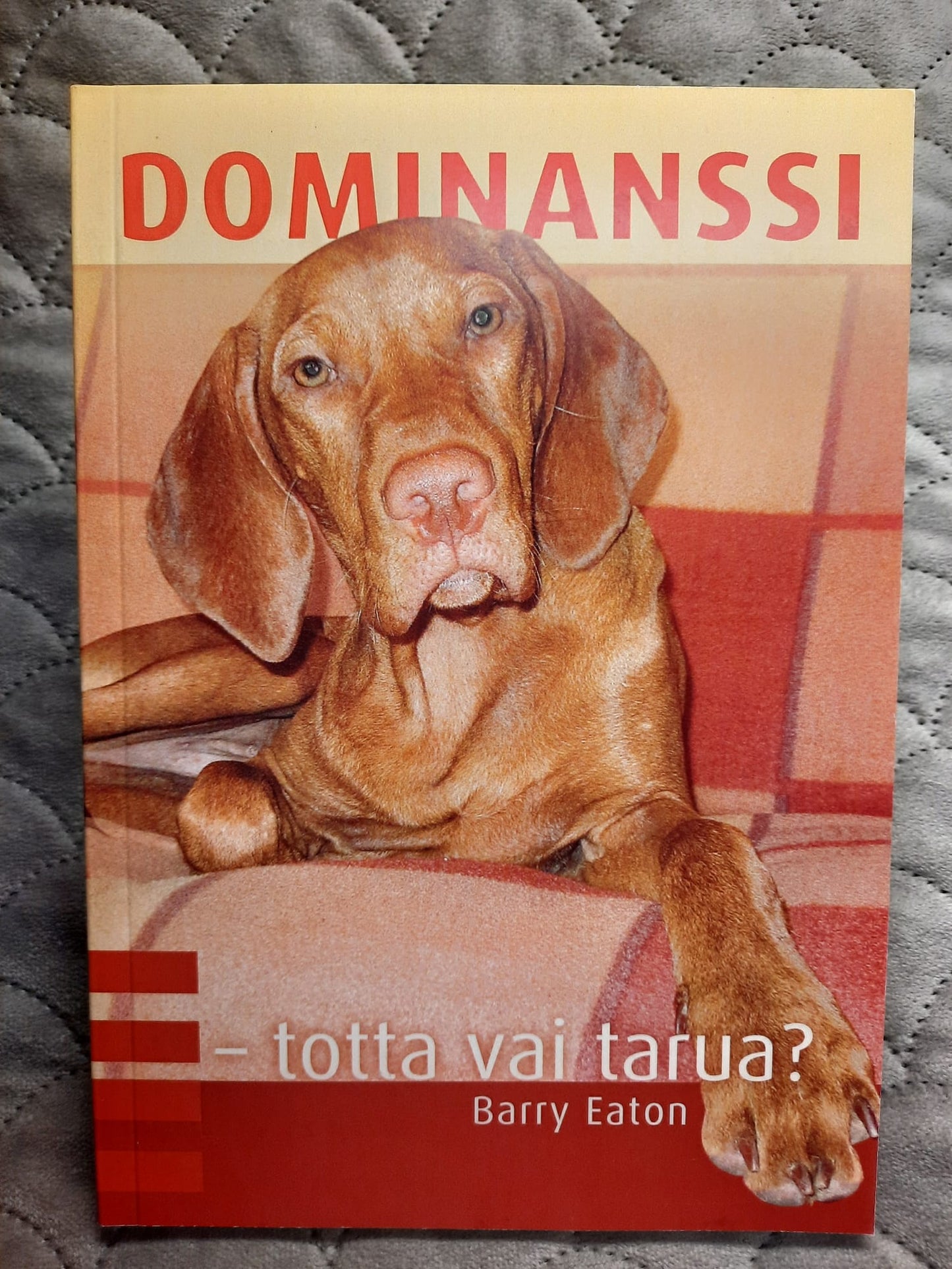 Barry Eaton: Dominanssi- totta vai tarua?